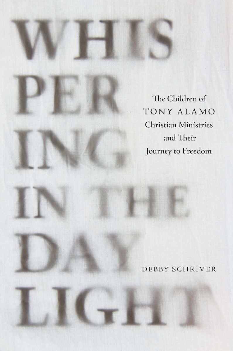 Whispering in the Daylight: The Children of Tony Alamo Christian Ministries and Their Journey to Freedom