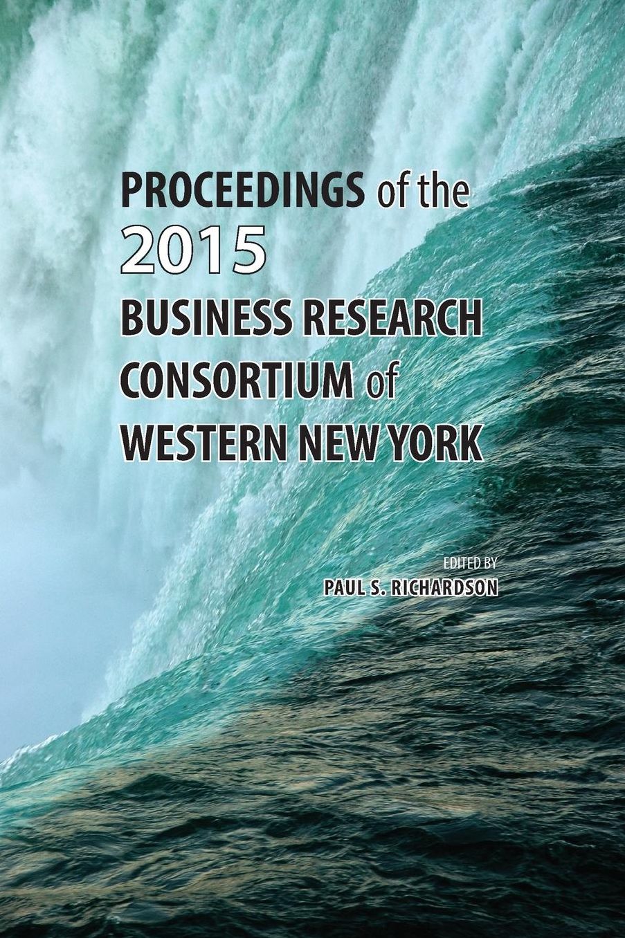 Proceedings of the 2015 Business Research Consortium