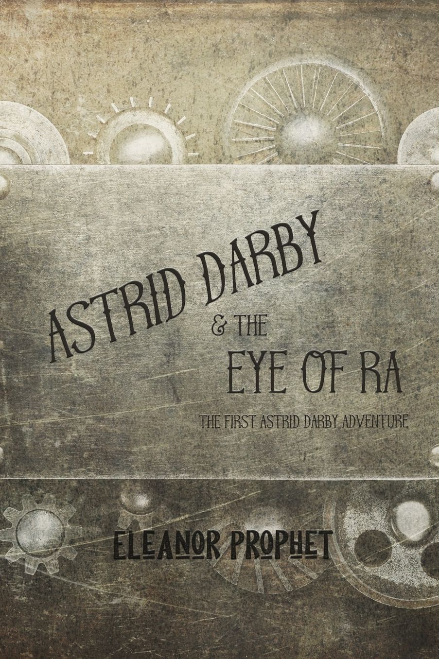 Astrid Darby and the Eye of Ra
