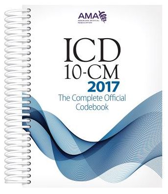 2017 ICD-10-CM: The Complete Official Codebook