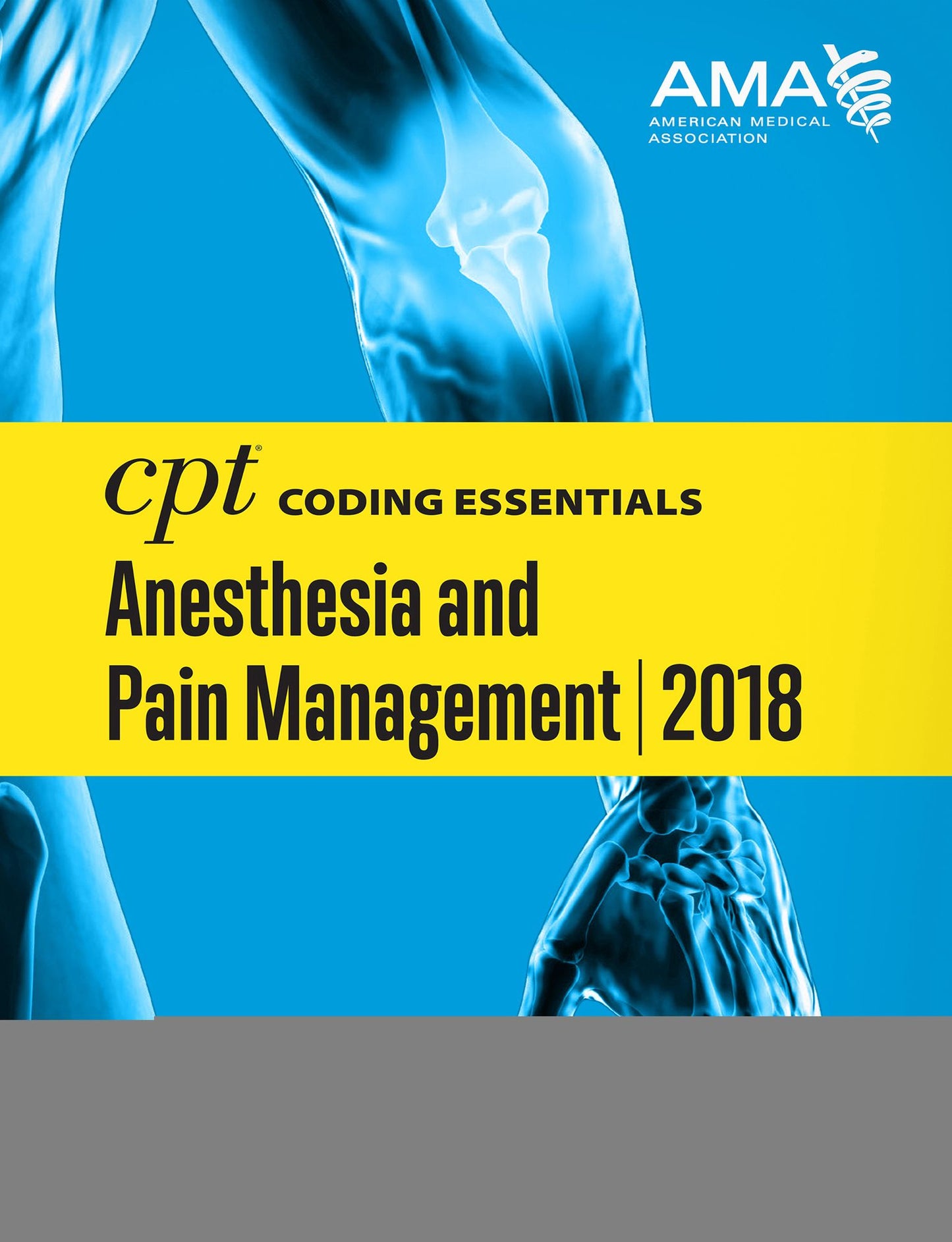 CPT Coding Essentials for Anesthesiology & Pain Management 2018