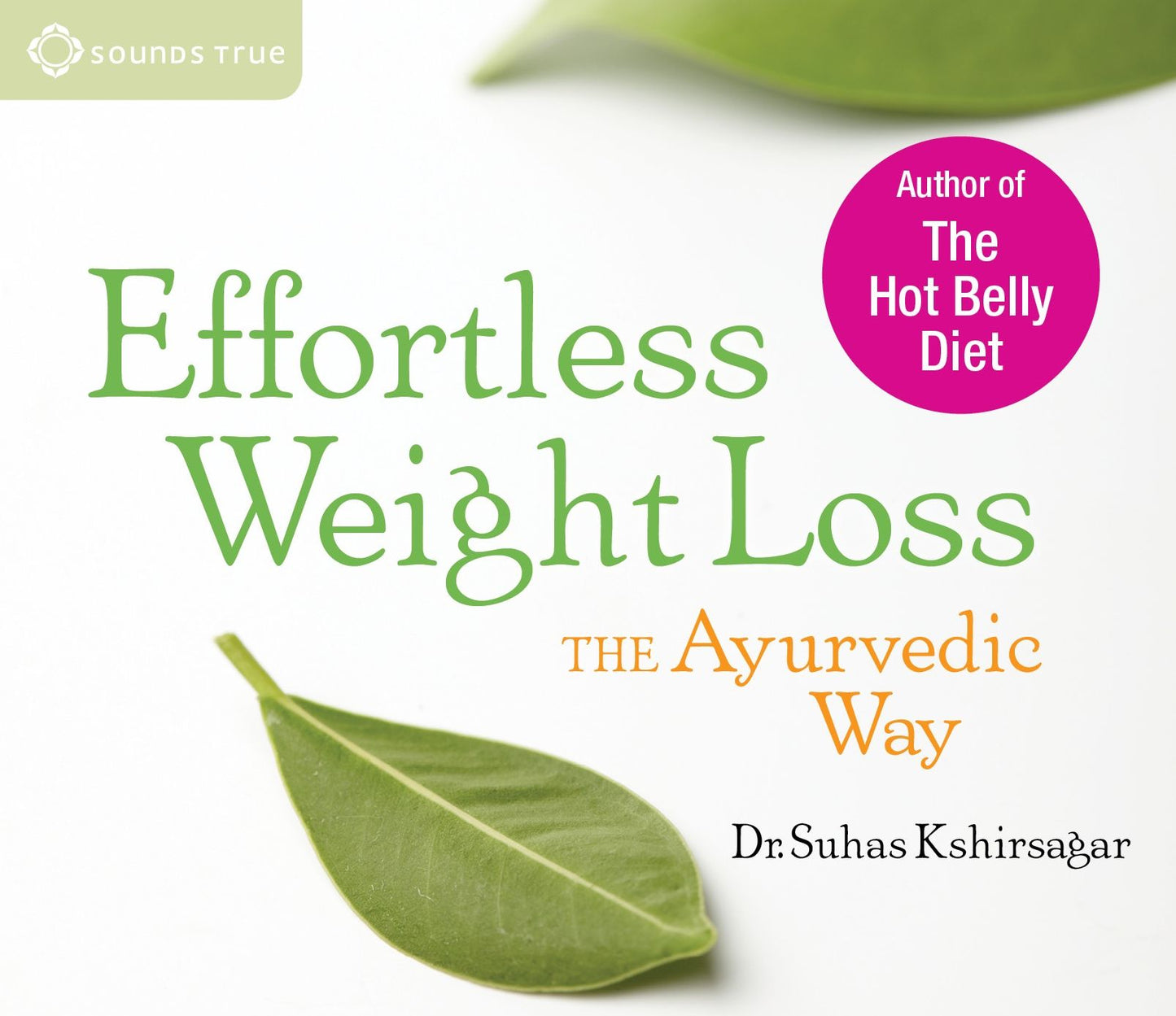 Effortless Weight Loss: The Ayurvedic Way