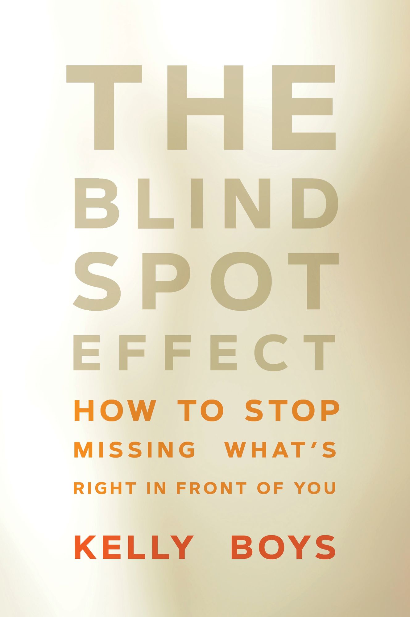 Blind Spot Effect: How to Stop Missing What's Right in Front of You