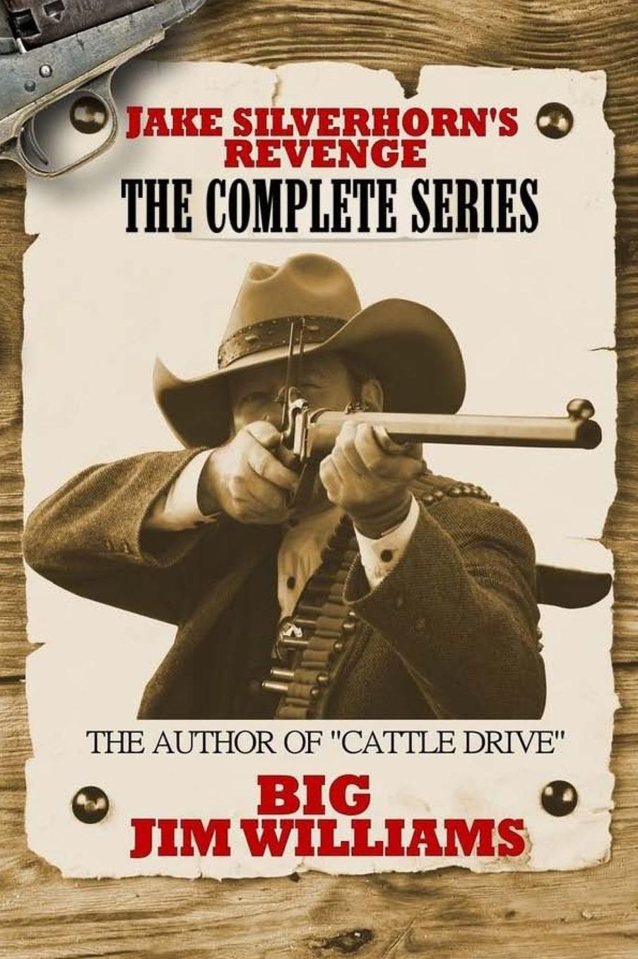 Jake Silverhorn's Revenge The Complete Series