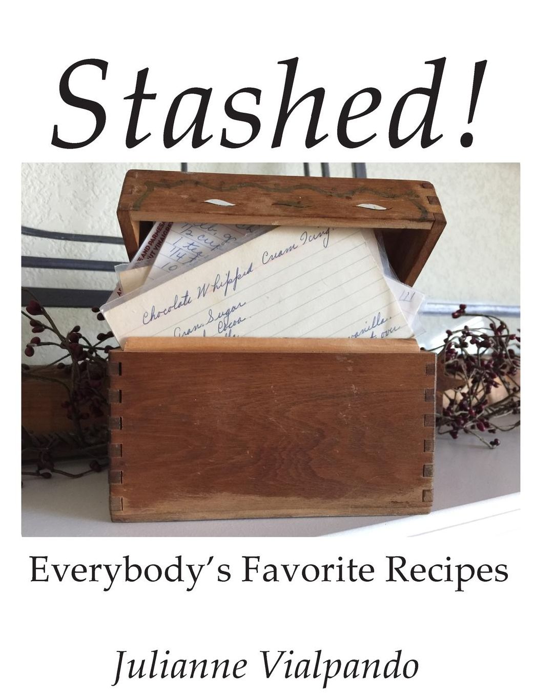 Stashed!: Everybody's Favorite Recipes