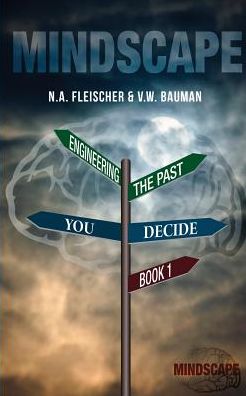 Mindscape: Book 1: Engineering the Past
