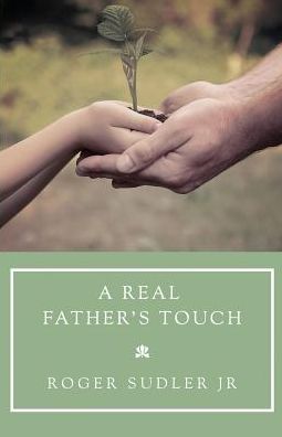 A Real Father's Touch