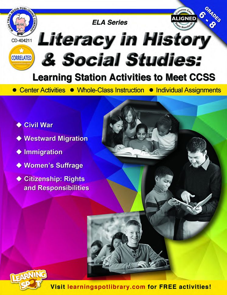 Literacy in History and Social Studies, Grades 6 - 8 : Learning Station Activities to Meet CCSS