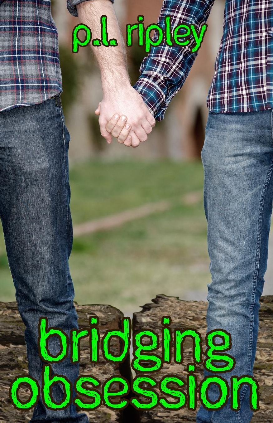 Bridging Obsession