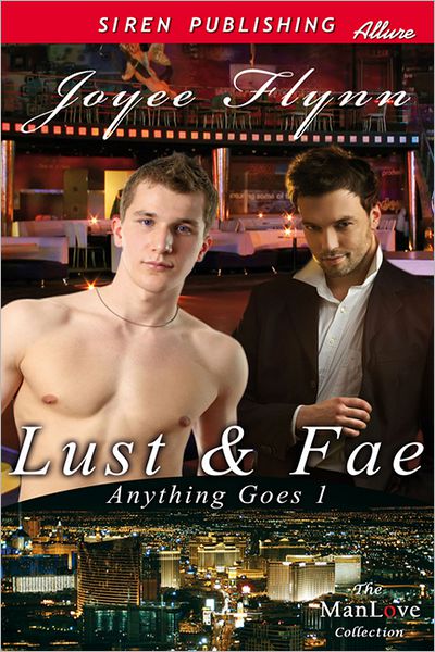 Lust & Fae [Anything Goes 1] (Siren Publishing Allure ManLove)