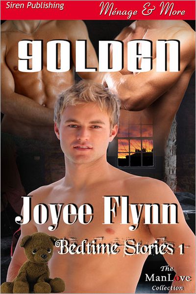Golden [Bedtime Stories 1] (Siren Publishing Menage and More ManLove)