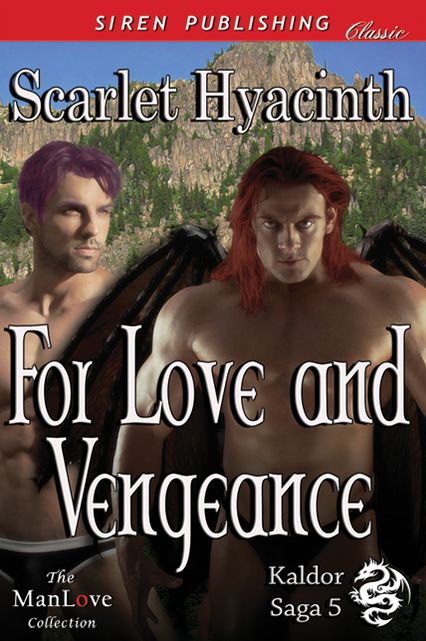 For Love and Vengeance [Kaldor Saga 5] (Siren Publishing Classic ManLove)