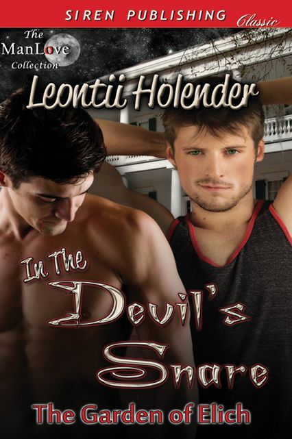 In the Devil's Snare [The Garden of Elich] (Siren Publishing Classic ManLove)