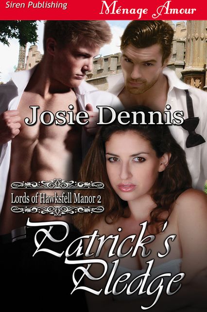 Patrick's Pledge [Lords of Hawksfell Manor 2] (Siren Publishing Menage Amour)