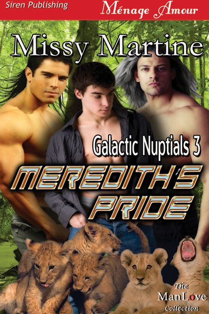 Meredith's Pride [Galactic Nuptials 3] (Siren Publishing Menage Amour ManLove)