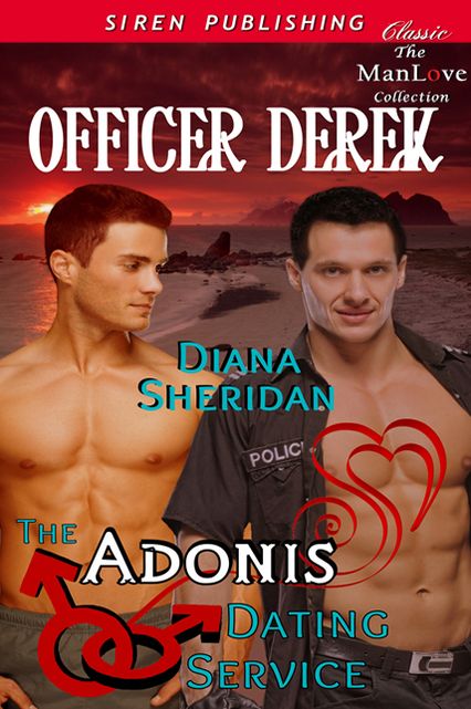 The Adonis Dating Service: Officer Derek [The Adonis Dating Service 6] (Siren Publishing Classic ManLove)