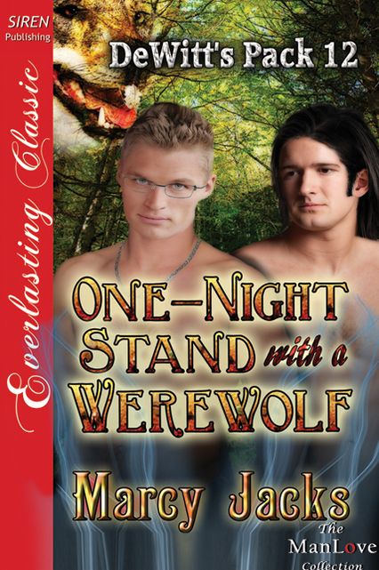 One-Night Stand with a Werewolf [DeWitt's Pack 12] (Siren Publishing Everlasting Classic ManLove)