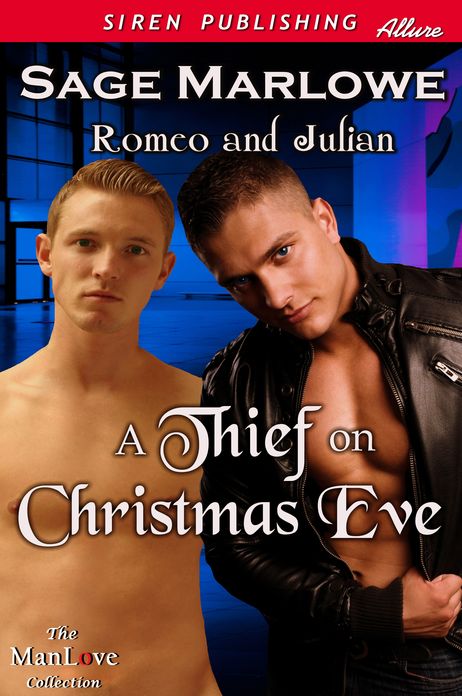 A Thief on Christmas Eve [Romeo & Julian] (Siren Publishing Allure ManLove)