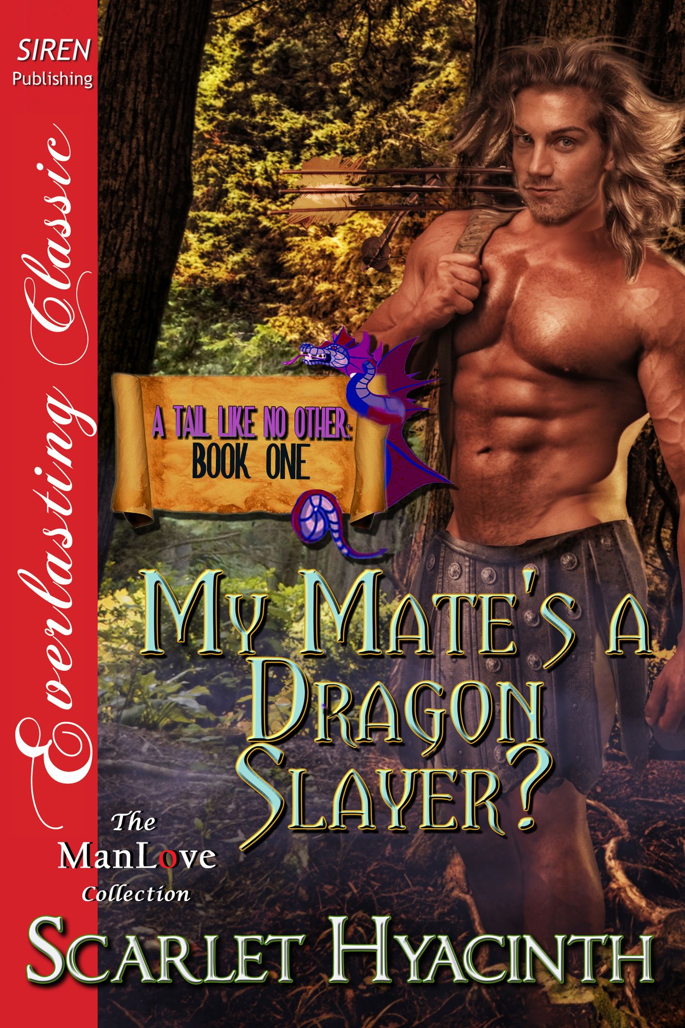 My Mate's a Dragon Slayer? [A Tail Like No Other: Book One] (Siren Publishing Everlasting Classic ManLove)