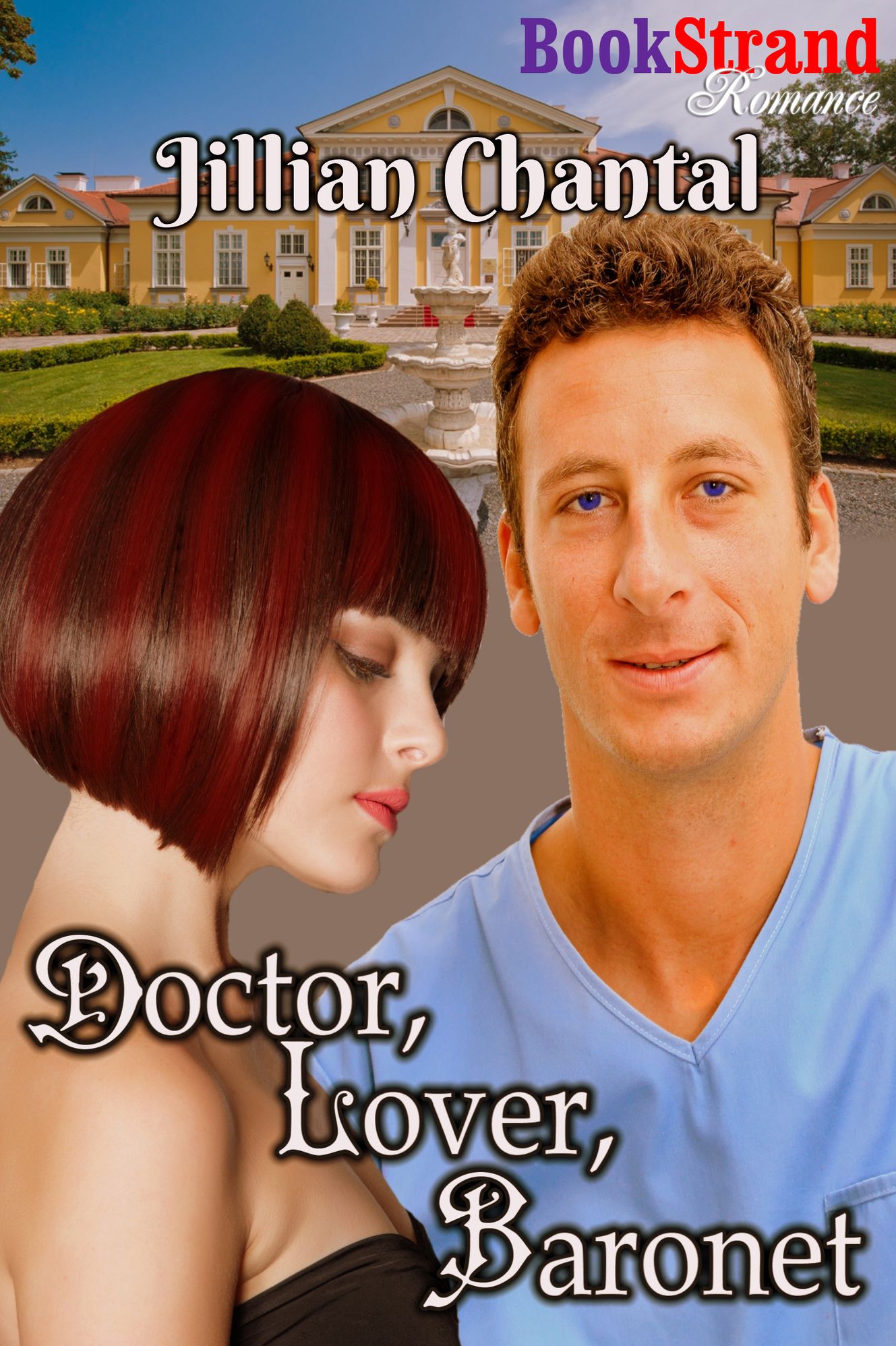 Doctor, Lover, Baronet (BookStrand Publishing Romance)