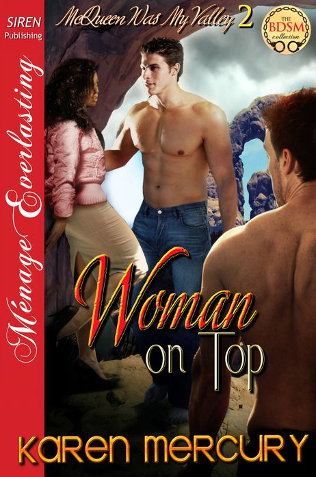 Woman on Top [McQueen Was My Valley 2] (Siren Publishing Menage Everlasting)