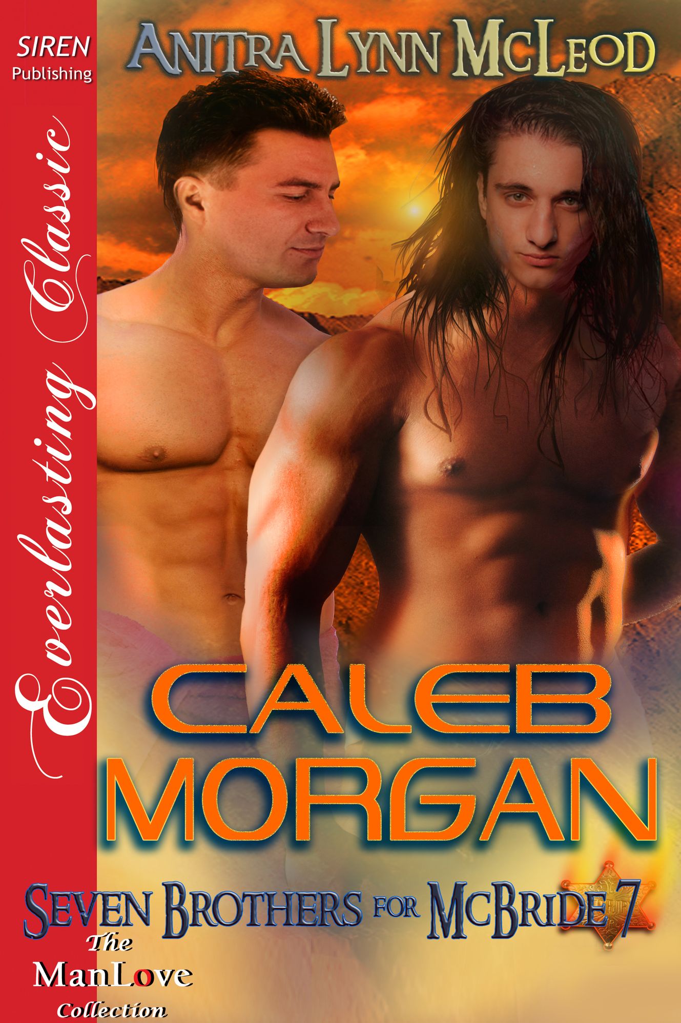 Caleb Morgan [Seven Brothers for McBride 7] (Siren Publishing Everlasting Classic ManLove)