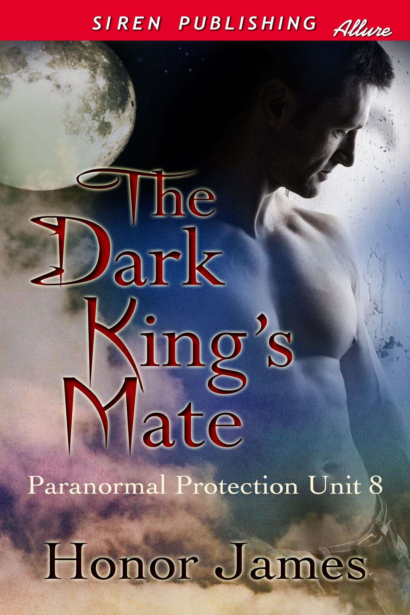 The Dark King's Mate [Paranormal Protection Unit 8] (Siren Publishing Allure)