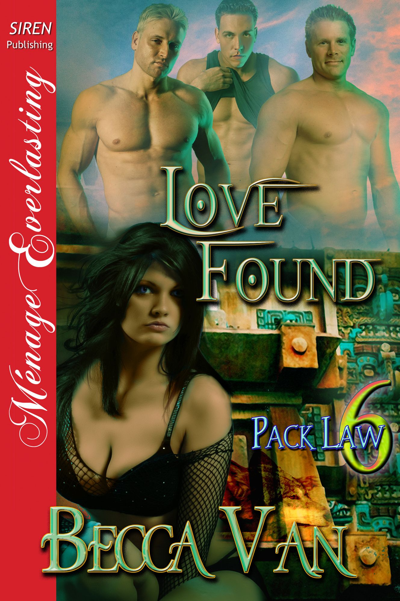Love Found [Pack Law 6] (Siren Publishing Menage Everlasting)