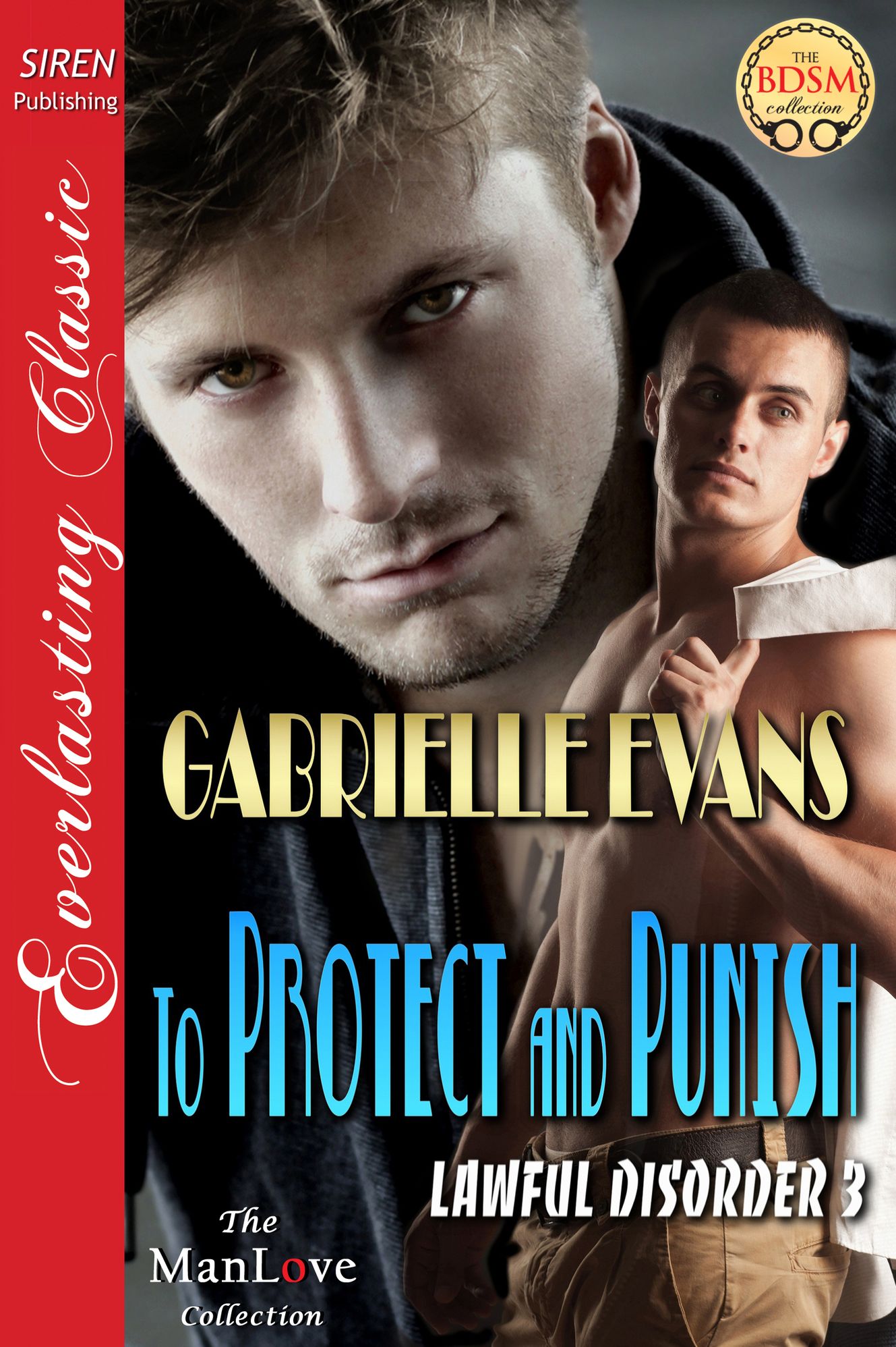 To Protect and Punish [Lawful Disorder 3] (Siren Publishing Everlasting Classic ManLove)