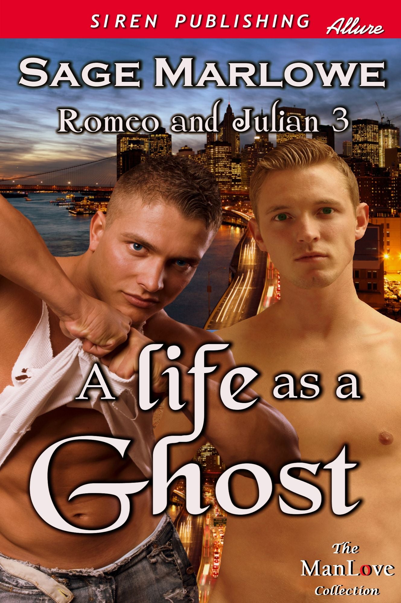 A Life as a Ghost [Romeo & Julian 3] (Siren Publishing Allure ManLove)