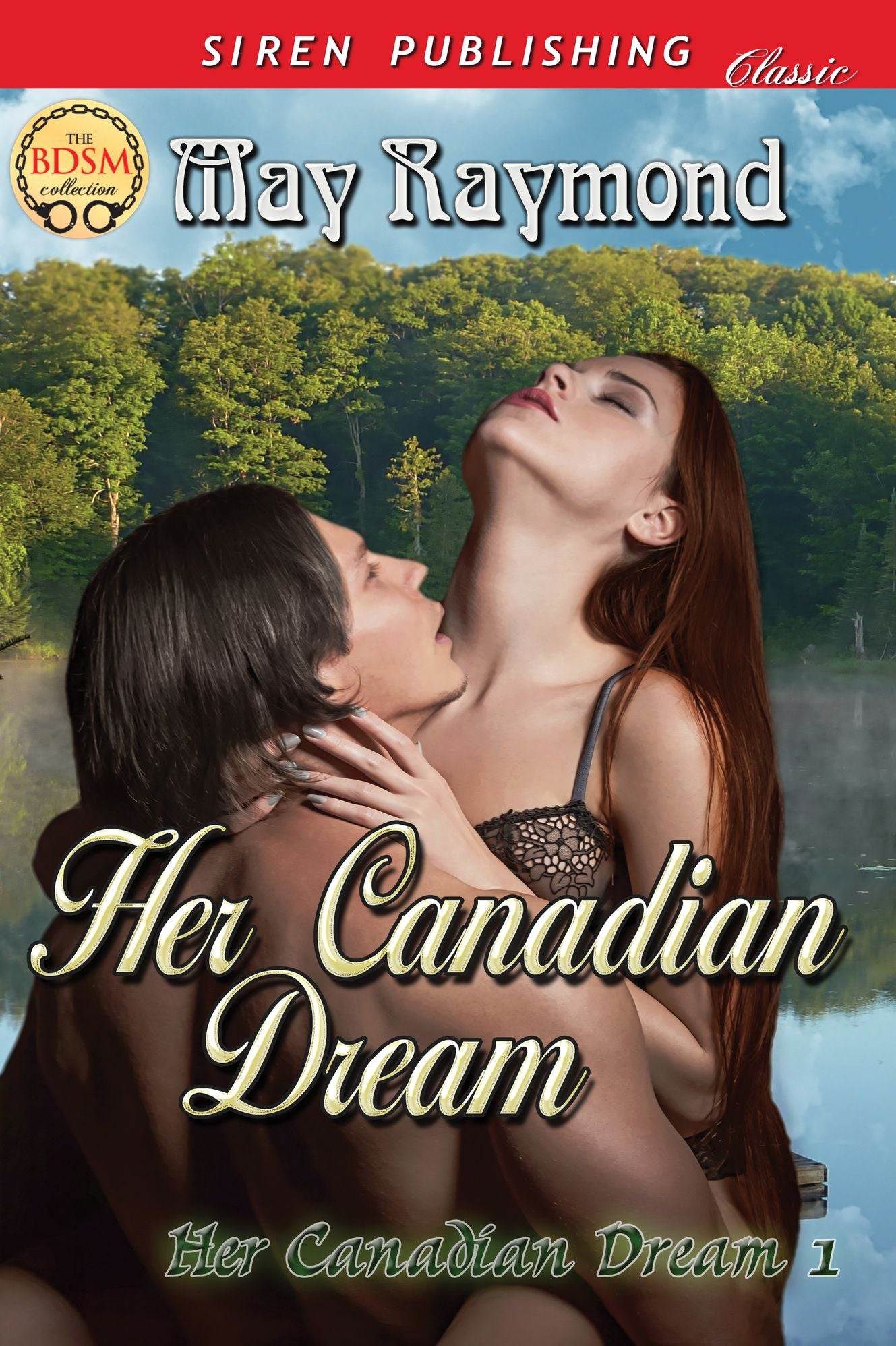 Her Canadian Dream [Her Canadian Dream 1] (Siren Publishing Classic)
