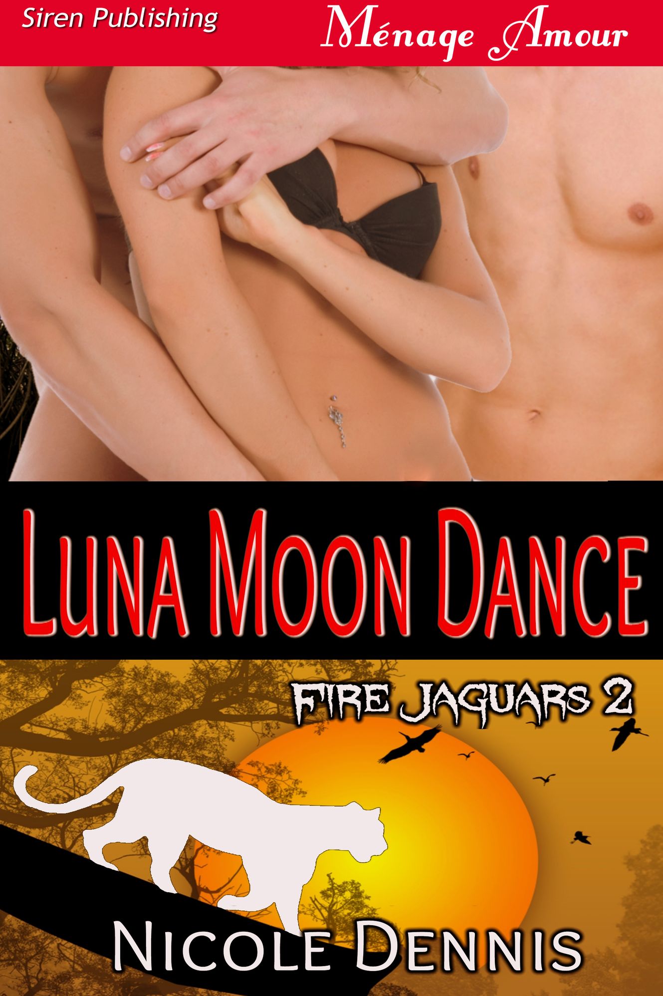 Luna Moon Dance [Fire Jaguars 2] (Siren Publishing Menage Amour)