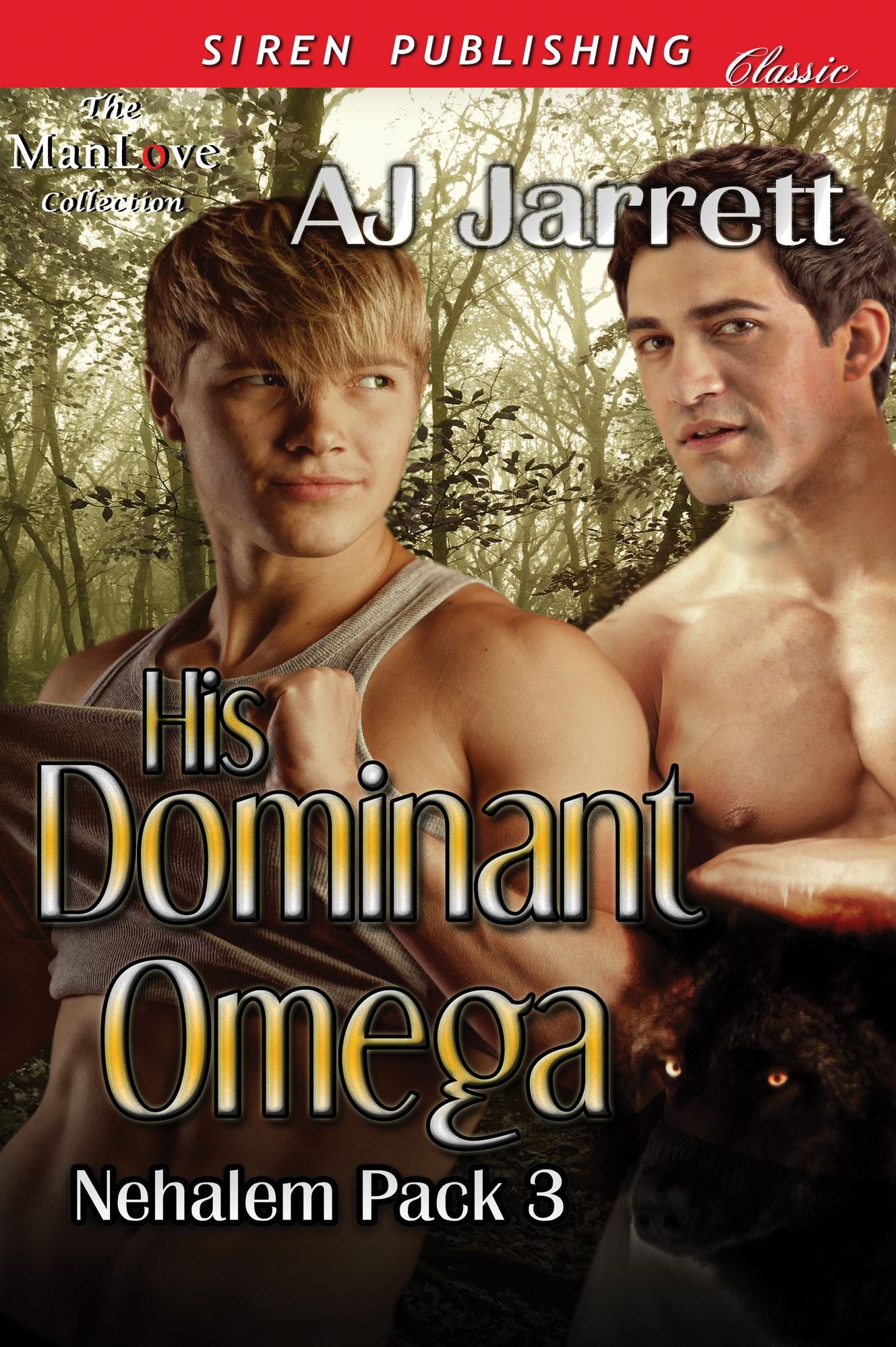 His Dominant Omega [Nehalem Pack 3] (Siren Publishing Classic ManLove)