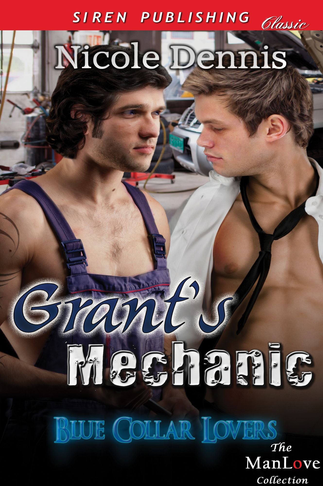 Grant's Mechanic [Blue Collar Lovers] (Siren Publishing Classic ManLove)