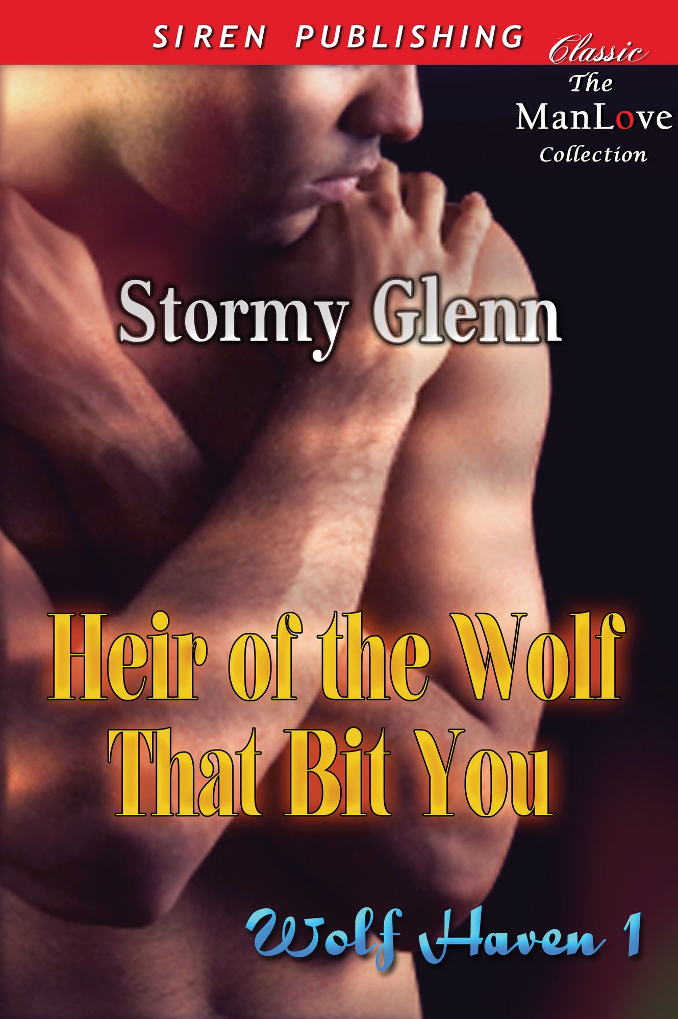 Heir of the Wolf That Bit You [Wolf Haven 1] (Siren Publishing Classic ManLove)