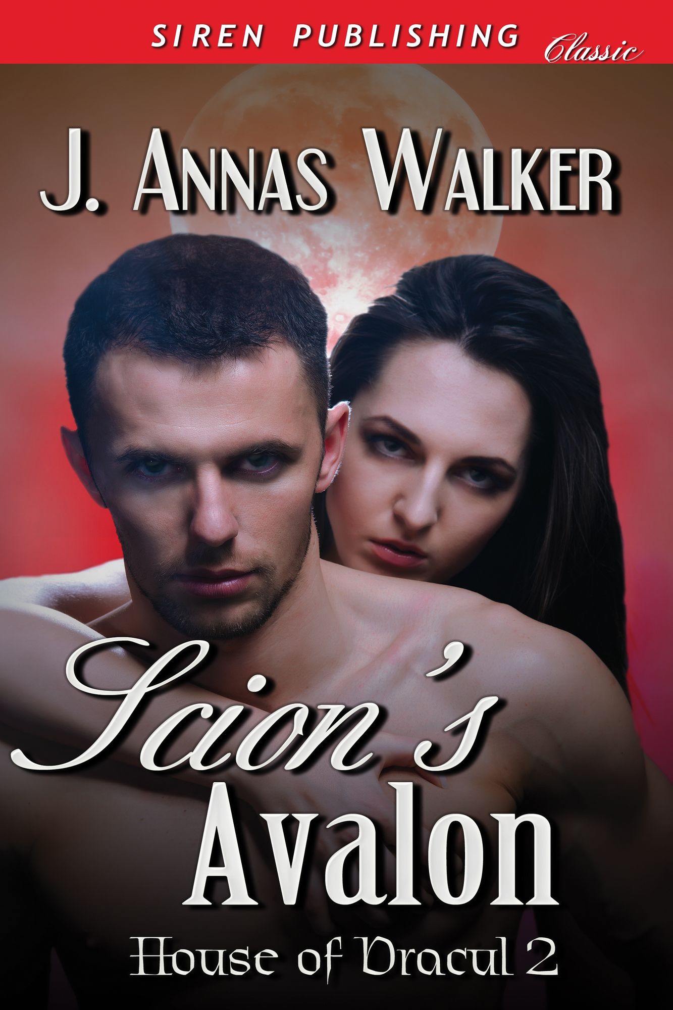 Scion's Avalon [House of Dracul 2] (Siren Publishing Classic)