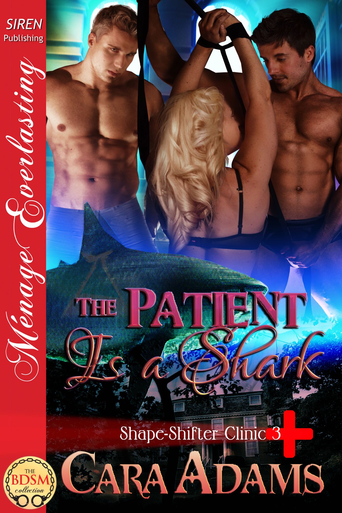 The Patient Is a Shark [Shape-Shifter Clinic 3] (Siren Publishing Menage Everlasting)