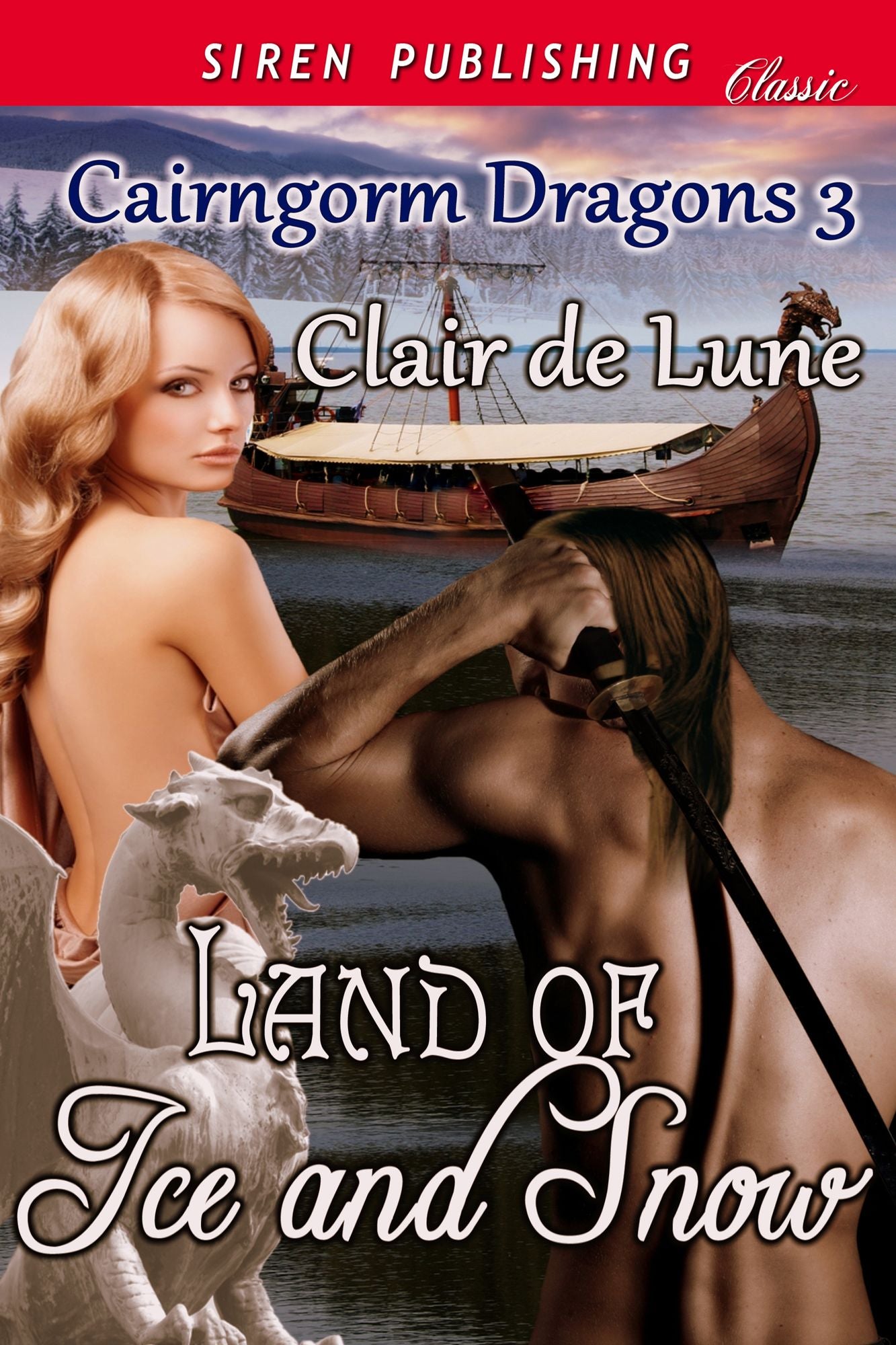 Land of Ice and Snow [Cairngorm Dragons 3] (Siren Publishing Classic)