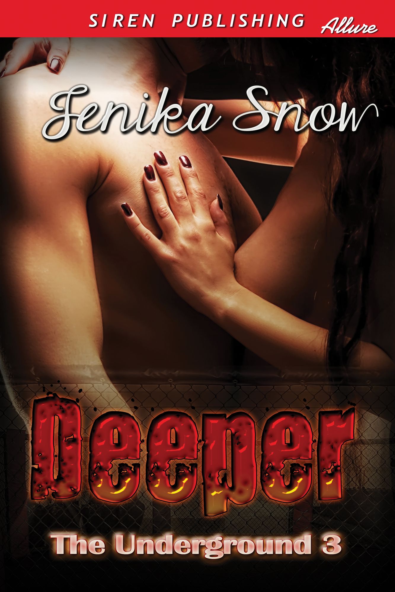 Deeper [The Underground 3] (Siren Publishing Allure)