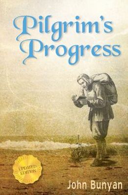 Pilgrim's Progress: Updated, Modern English. Includes Original Illustrations.