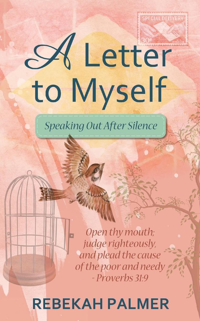 A Letter To Myself: Speaking Out After Silence