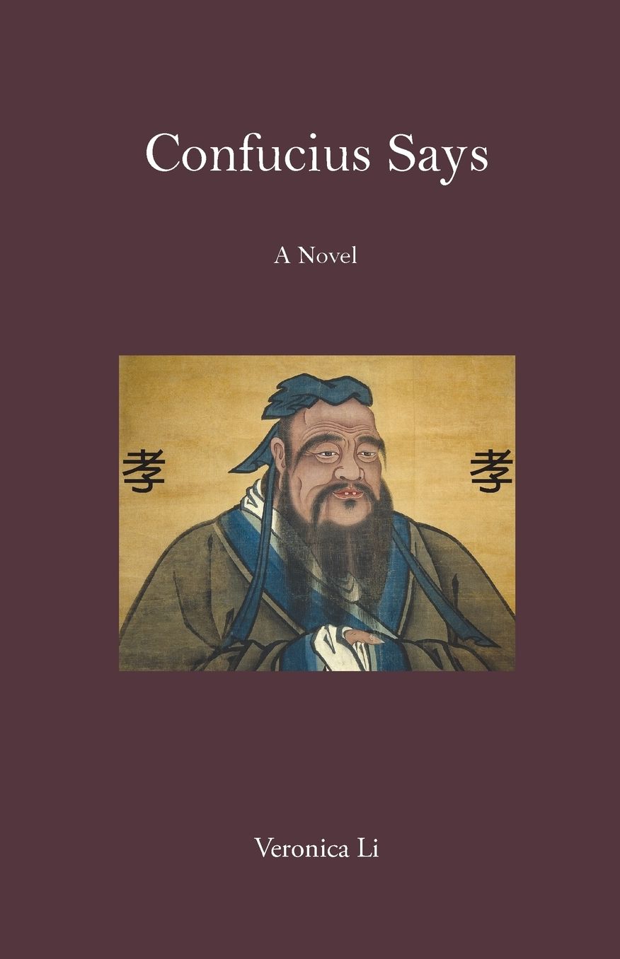 Confucius Says: A Novel