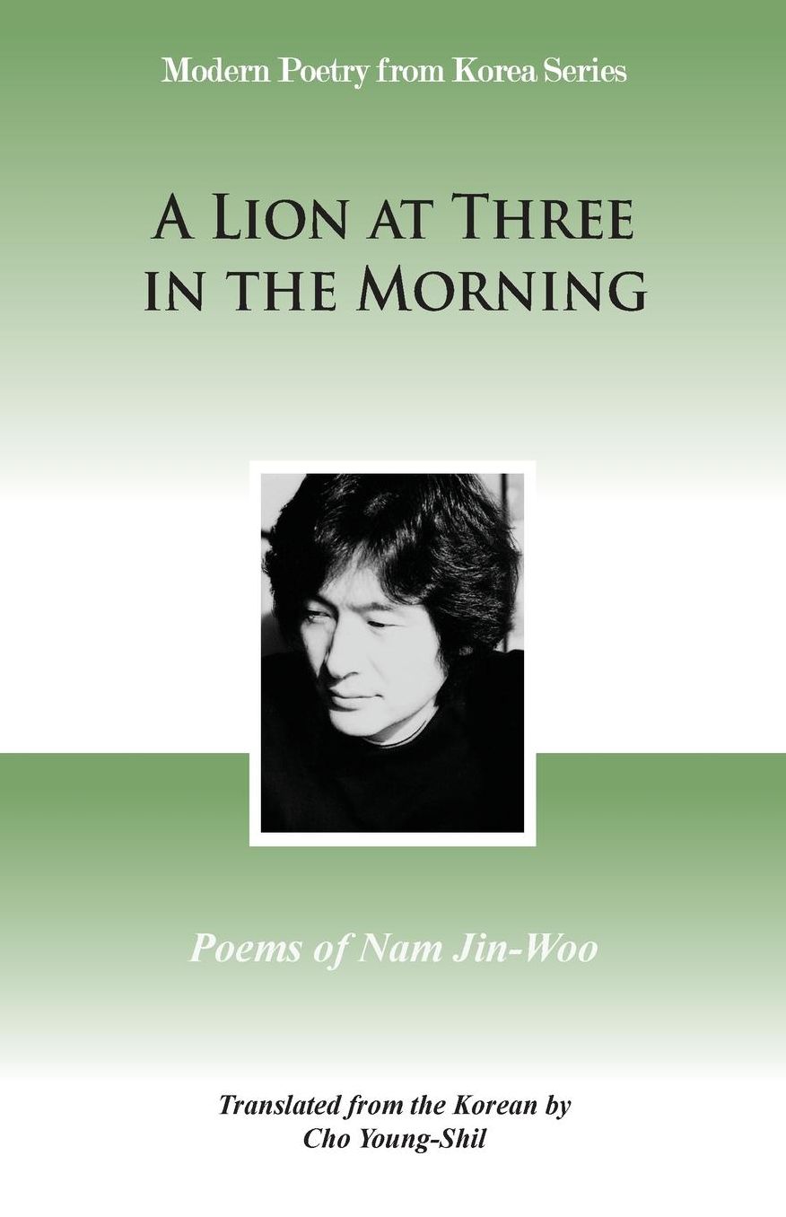 A Lion at Three in the Morning: Poems of Nam Jin-Woo