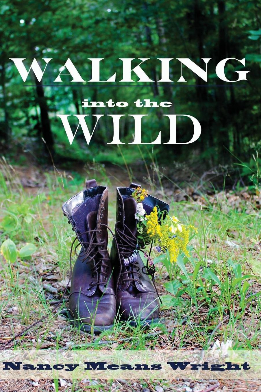 Walking Into The Wild