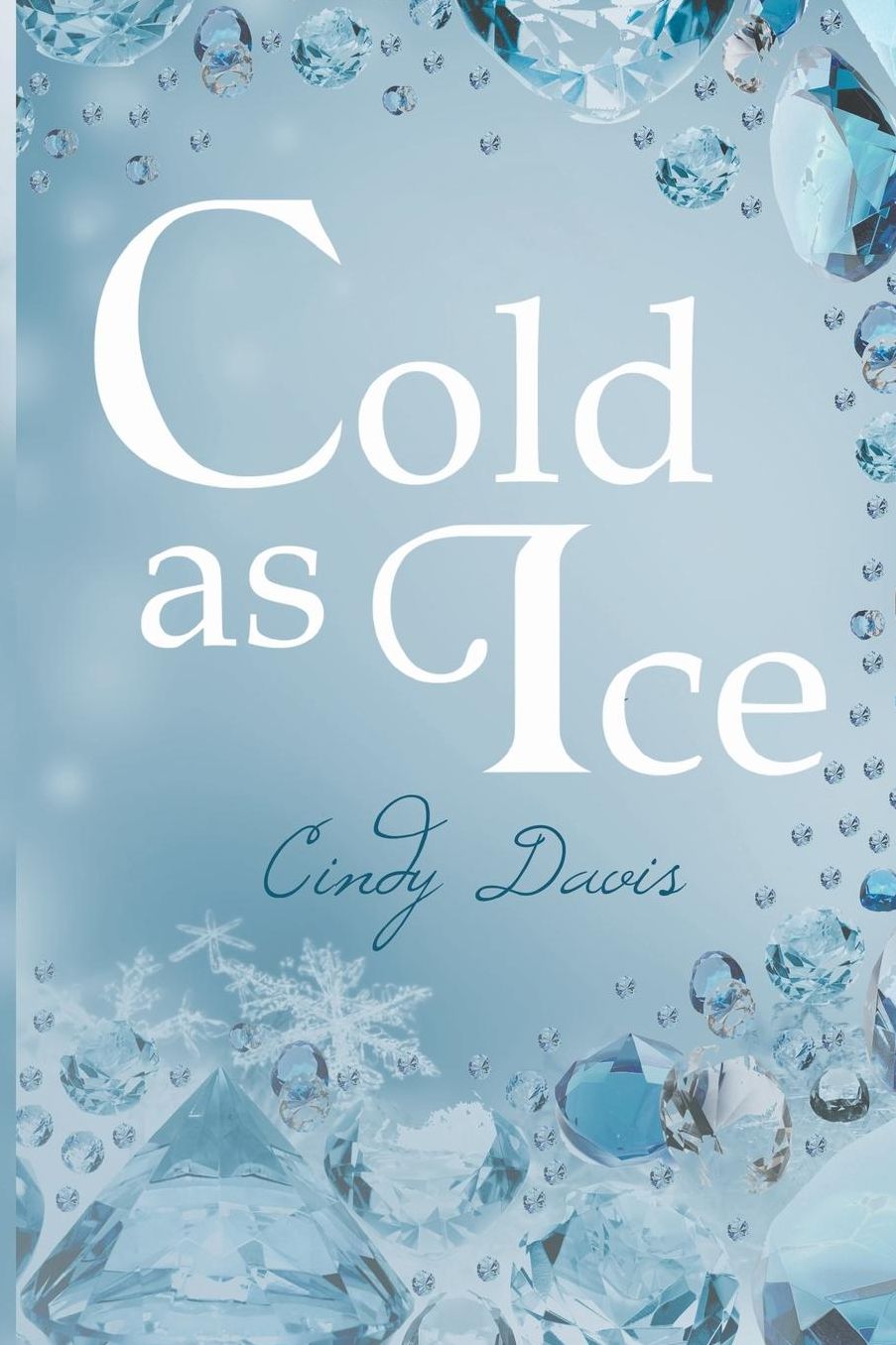 Cold as Ice