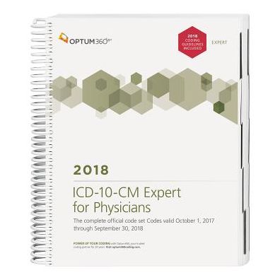 ICD-10-CM Expert for Physicians 2018 (Spiral): with Guidelines