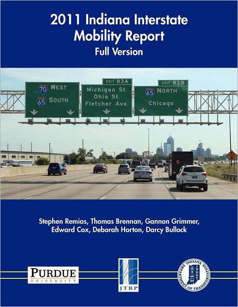 2011 Indiana Interstate Mobility Report: Full Version