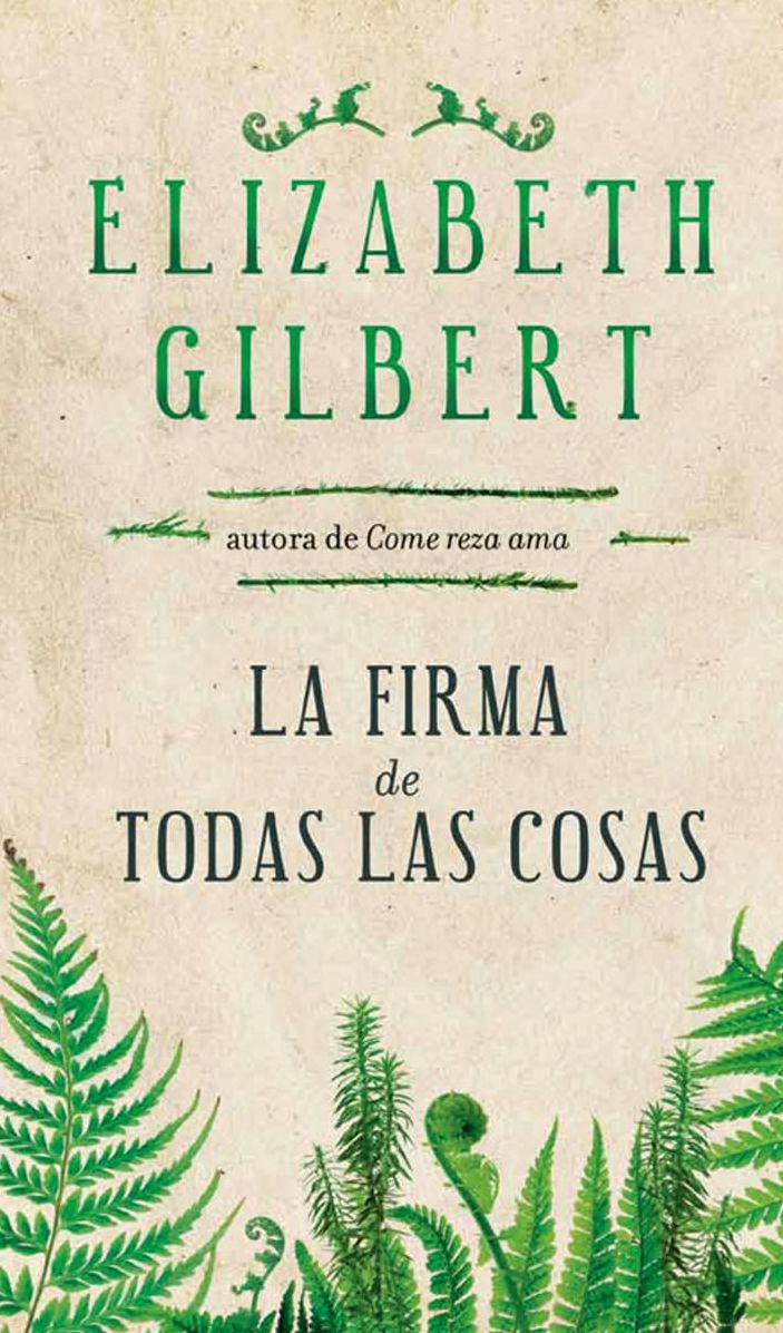 La firma de todas las cosas (The Signature of All Things)