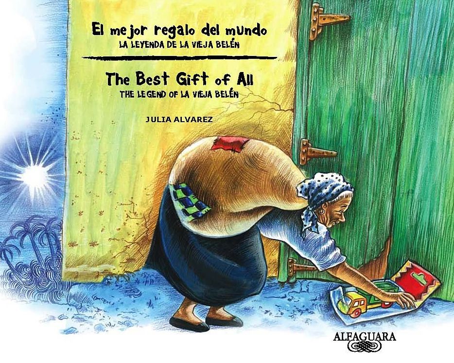El mejor regalo del mundo: la leyenda de la Vieja Belen (The Best Gift of All: The Legend of La Vieja Belen)
