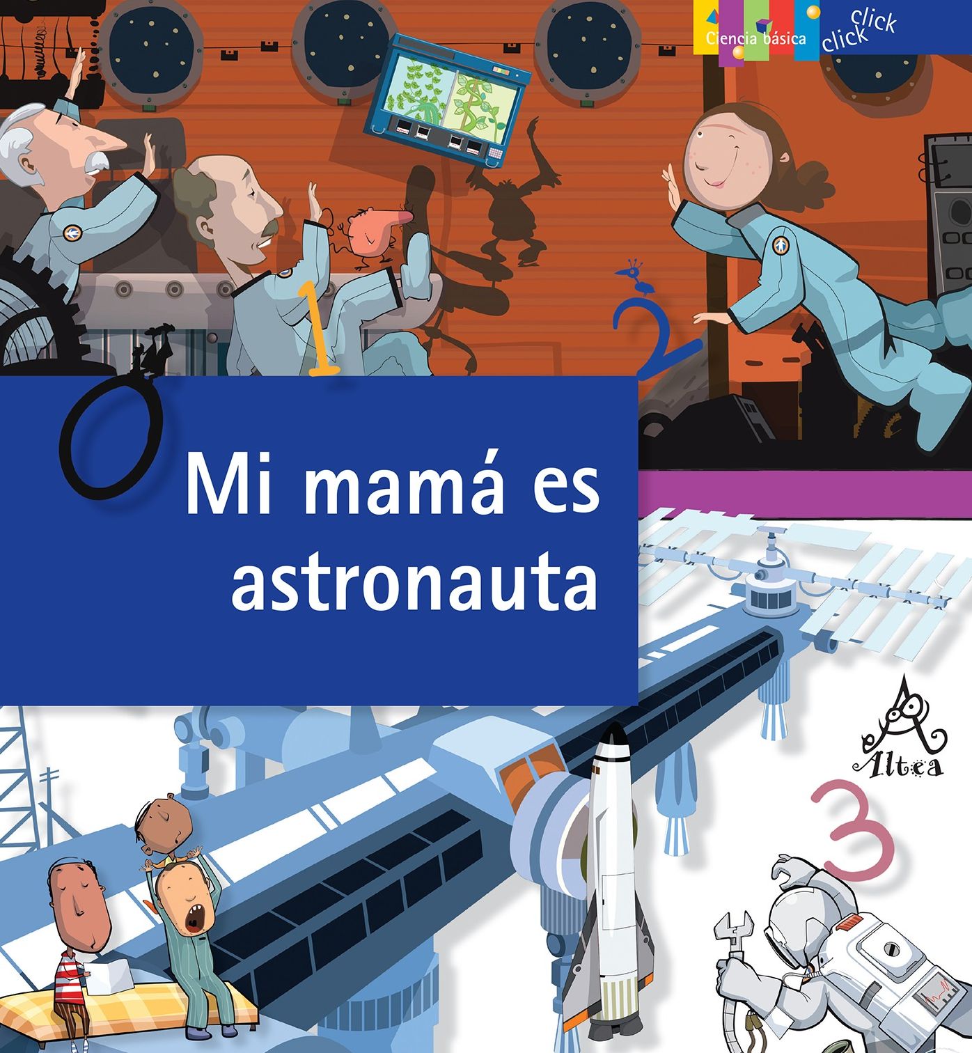 Mi mama es astronauta: El oficio de explorar el espacio